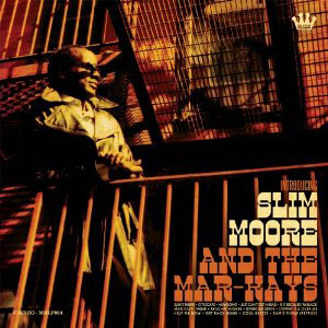 Slim Moore and the Mar-Kays: Introducing. Slim Moore and the Mar-Kays