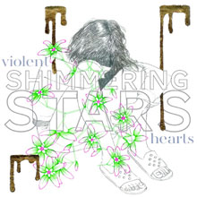 Shimmering Stars: Violent Hearts