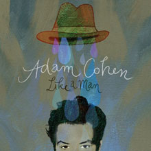 Adam Cohen: Like a Man