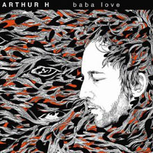 Arthur H: Baba Love