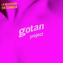 Gotan Project: La Revancha en Cumbia