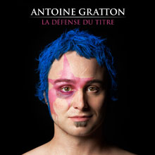 Antoine Gratton: La défense du titre