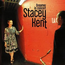 Stacey Kent: Dreamer in Concert