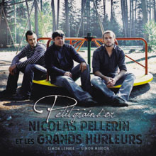 Nicolas Pellerin, les Grands Hurleurs: Petit grain d'or