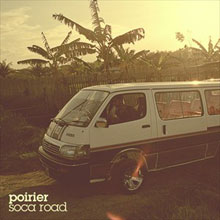 Poirier: Soca Road EP