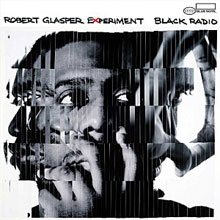 Robert Glasper Experience: Black Radio