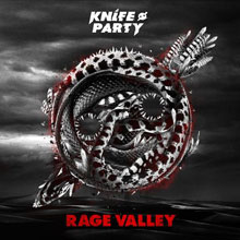 Knife Party: Rage Valley EP