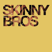 Skinny Bros: Fat Tunes
