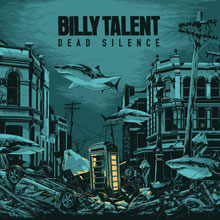 Billy Talent: Dead Silence