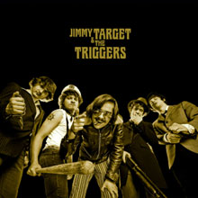 Jimmy Target & The Triggers: Jimmy Target & The Triggers