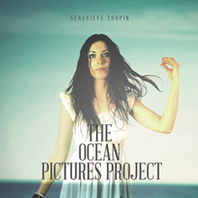 Geneviève Toupin: The Ocean Pictures Project