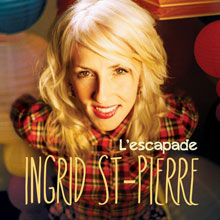 Ingrid St-Pierre: L'escapade