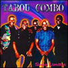 Tabou Combo: Sans limites