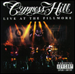 Cypress Hill: Live at the Fillmore