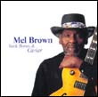 Mel Brown: Neck Bones & Caviar