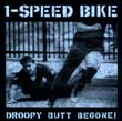 1-Speed Bike: Droopy Butt Begone!