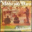 Mohenjo Daro: Baksheesh