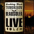 Beausoleil: Looking Back Tomorrow