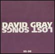 David Gray: Lost Songs 95-98