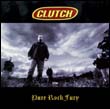 Clutch: Pure Rock Fury