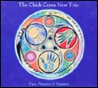 The Chick Corea Trio: Past, Present & Futures