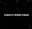 Artistes variés: Famous When Dead