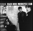 B.R.M.C.: Black Rebel Motorcycle Club