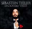 Sébastien Tellier: L'Incroyable Vérité