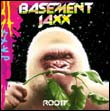 Basement Jaxx: Rooty