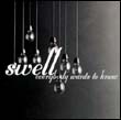 Swell: Everybody Wants to Know