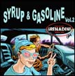 Artistes variés: Syrup & Gasoline Vol. 2