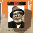 Van Ronk: Sweet and Lowdown